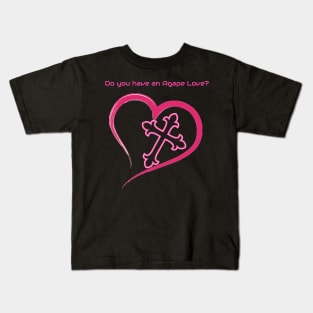 Agape Love Kids T-Shirt